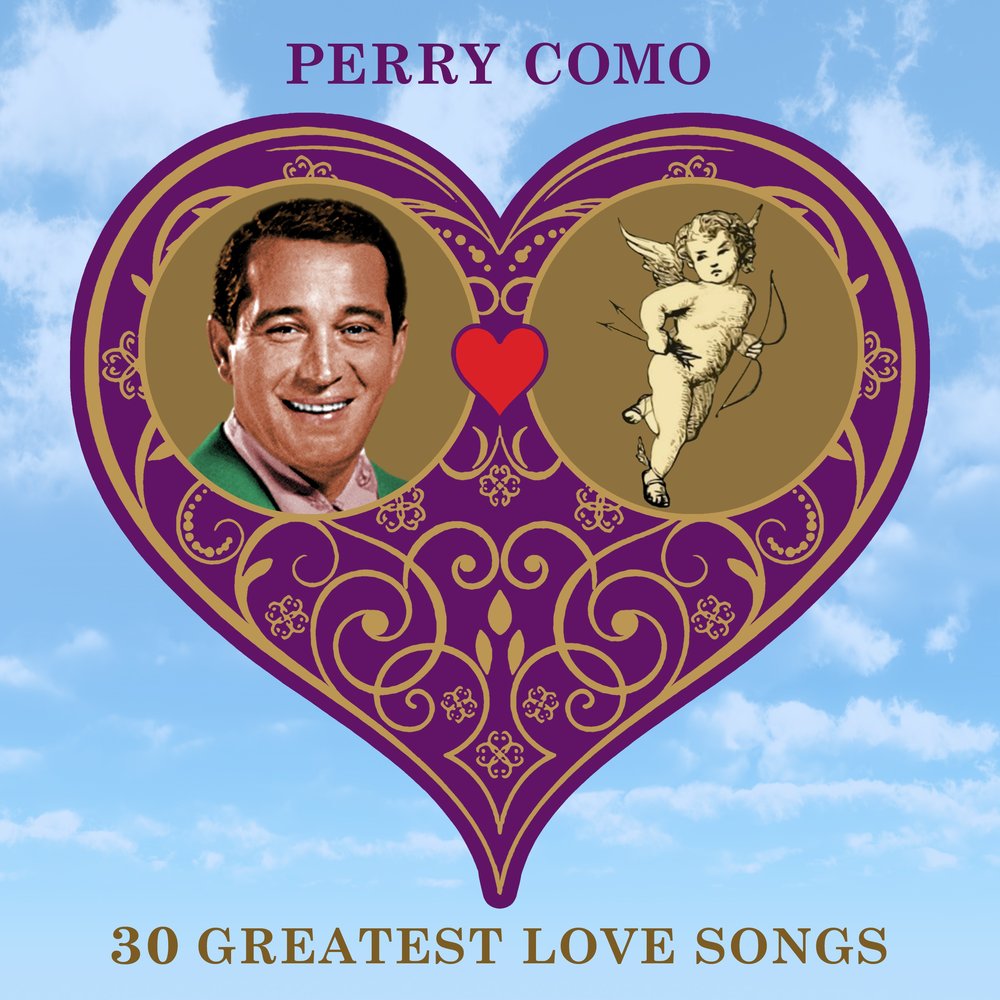 Любовь перри. Perry como Love Songs. Perry como and i Love you so. Perry como ko ko mo. Perry como you're just in Love.