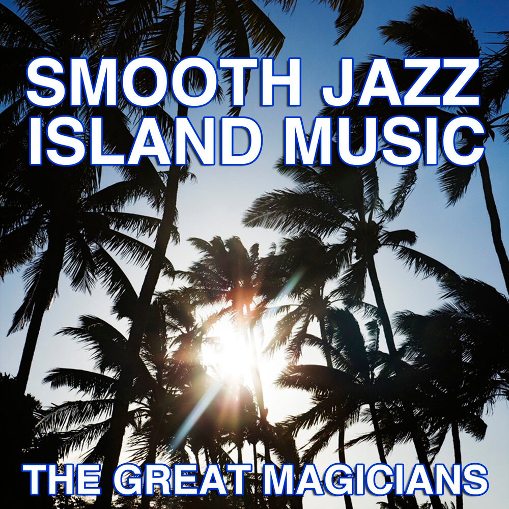 Jazz Island. Tropical Jam. Island Music обложка. Остров музыки.