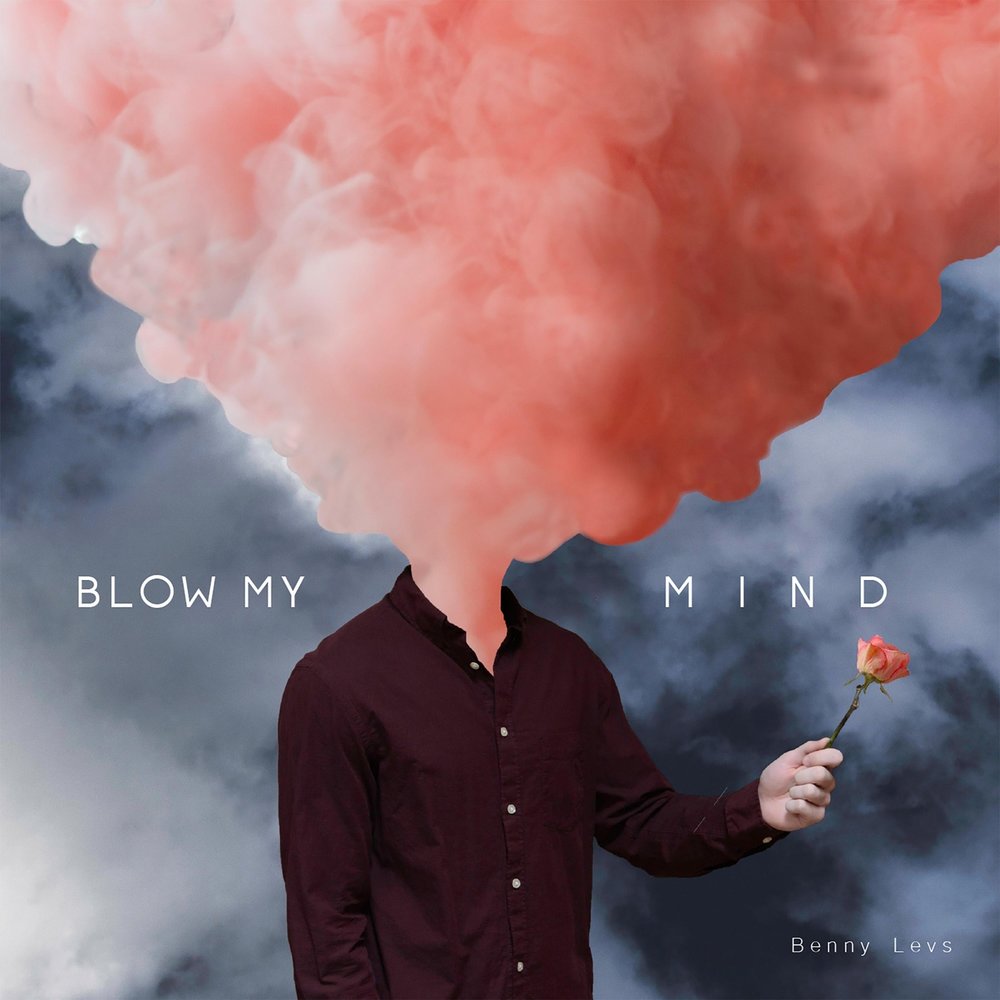 Benny Levs альбом Blow My Mind слушать онлайн бесплатно на Яндекс Музыке в ...