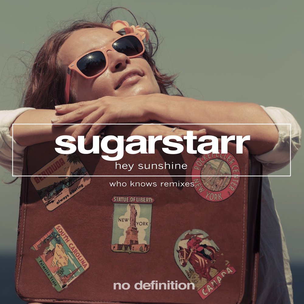 Знаешь ремикс слушать. Sugarstarr. Who knew?. Hey,Sunshine перевод. Hey Sunshine keep Shining.