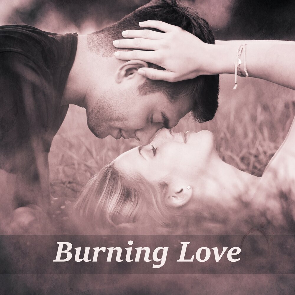 Love burn перевод