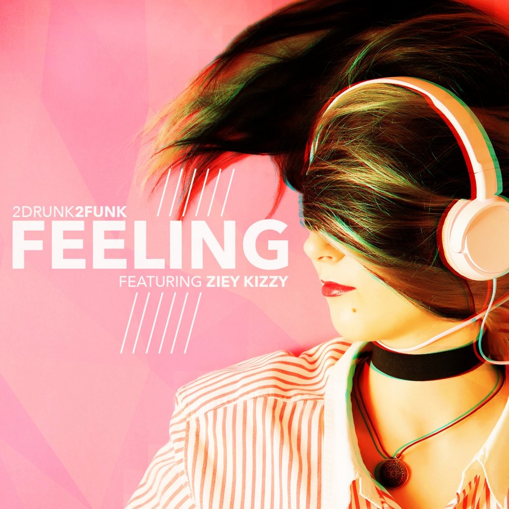 Ii feeling. Дранк 2. Feel музыка. DG feel слушать. Фанк музыка.
