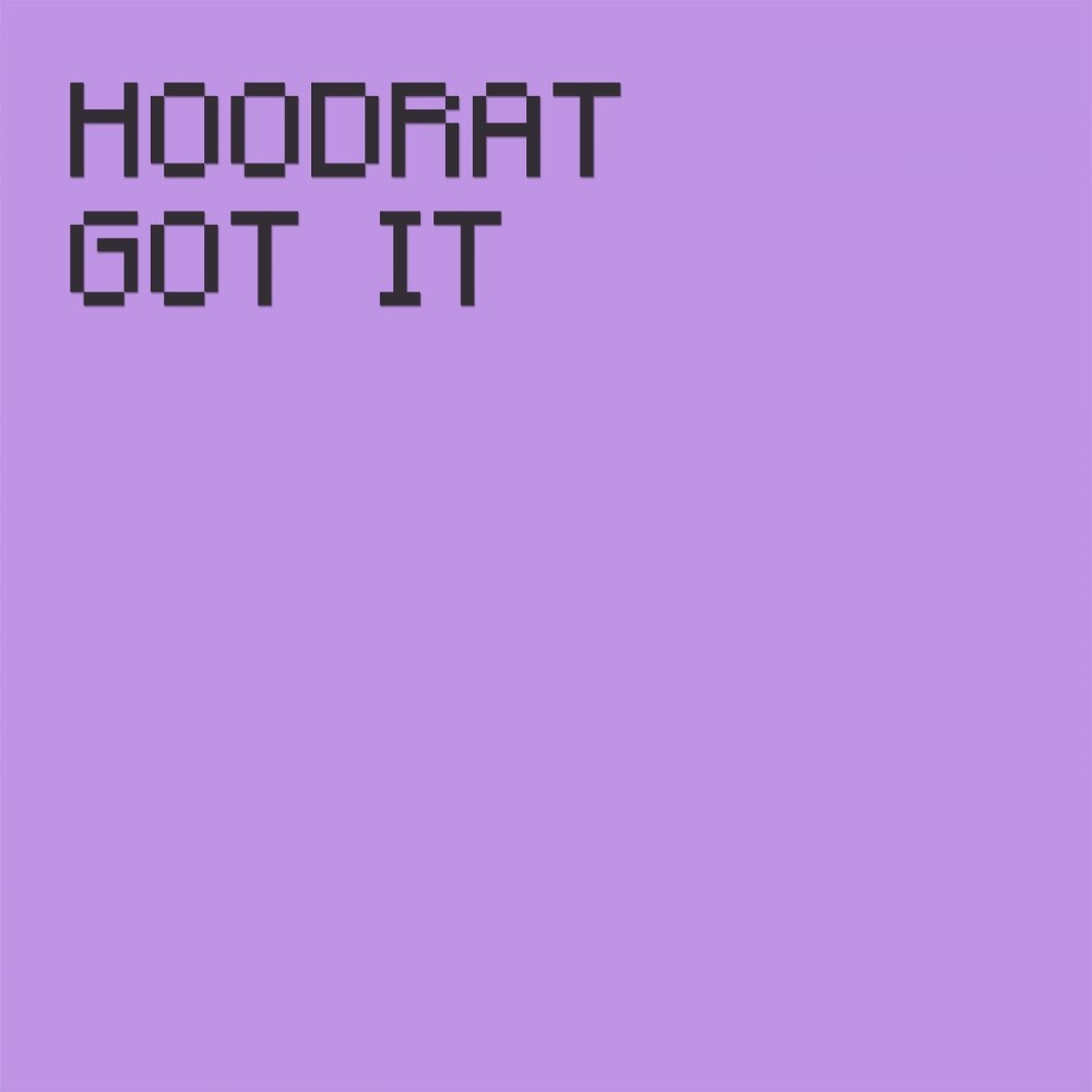 I got it. Hoodrat.