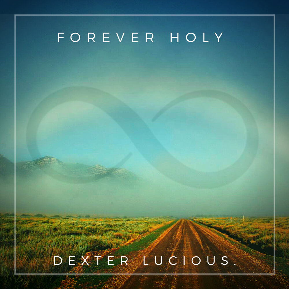 Holy forever