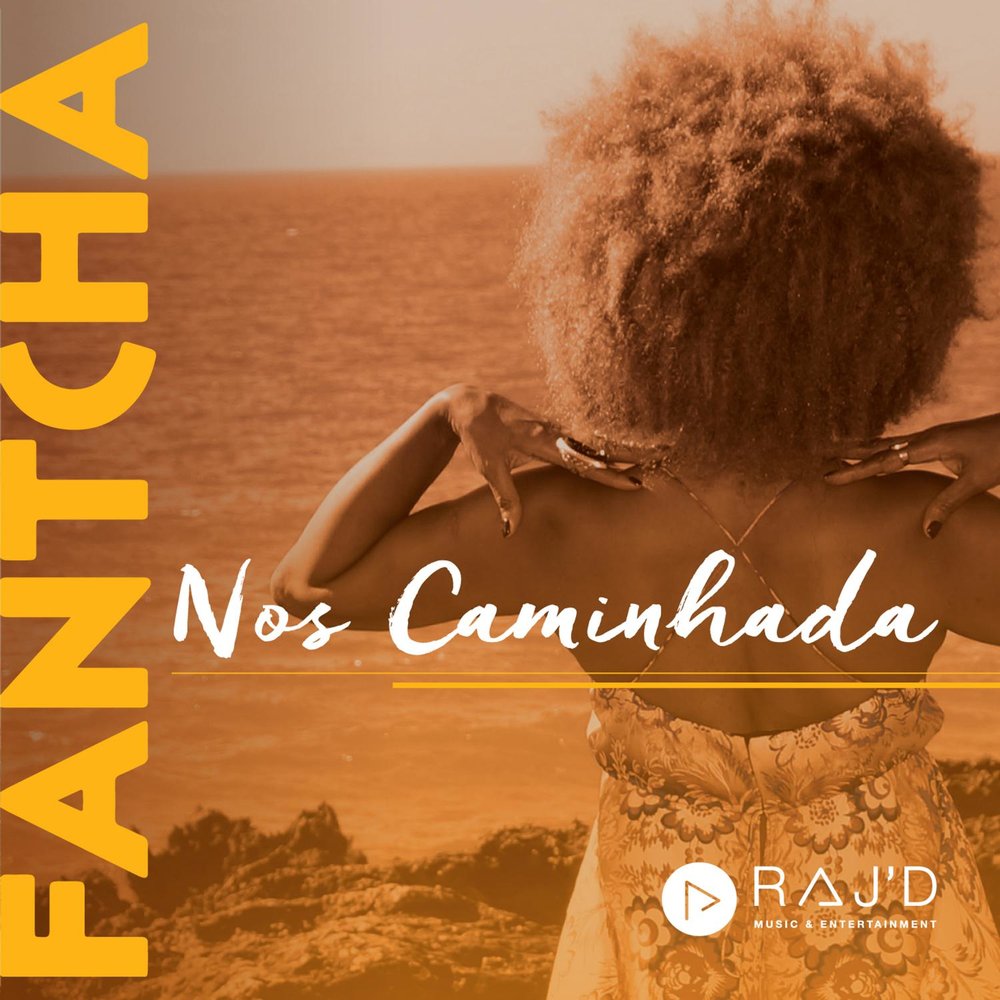  Fantcha - Nos Caminhada (2017)     M1000x1000