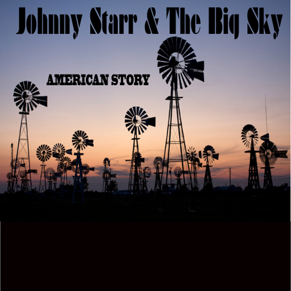 Johnny starr. Альбом American Dream Diamante. The big Sky 1952.