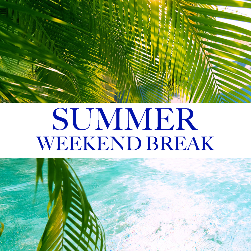 Summer weekend. Weekend Break.