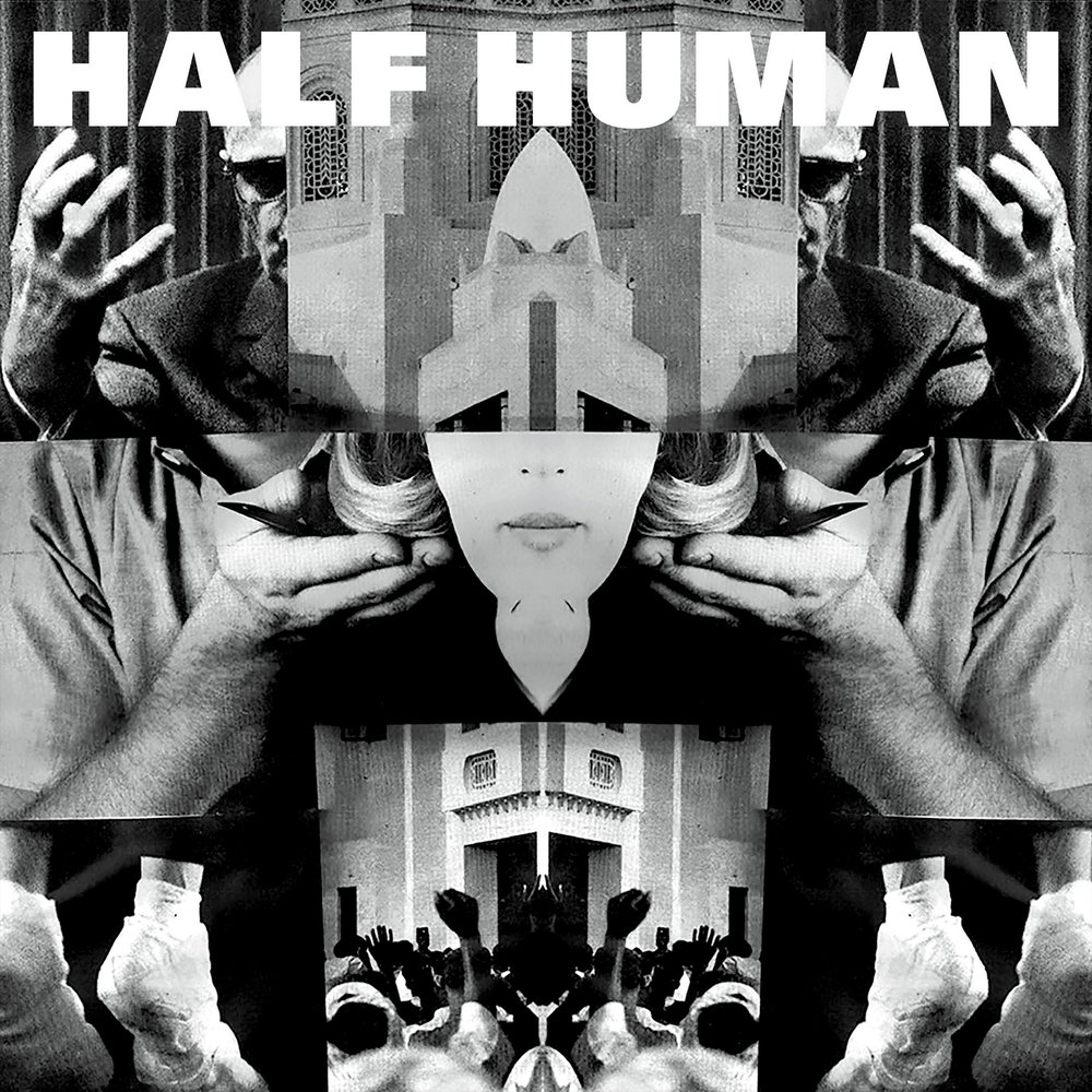 Half human. Human альбомы. Human слушать. Leave Humanity behind. Half astern.