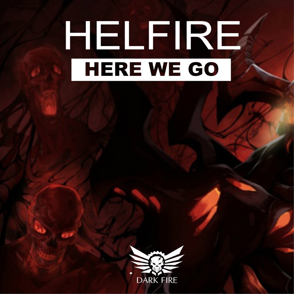 Дарк фир. Hellfire Hellfire album.