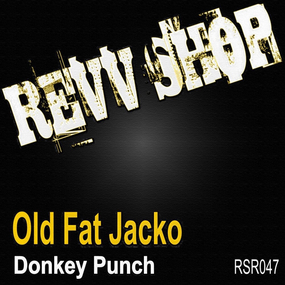 Donkey Punch Old Fat Jacko слушать онлайн на Яндекс Музыке.