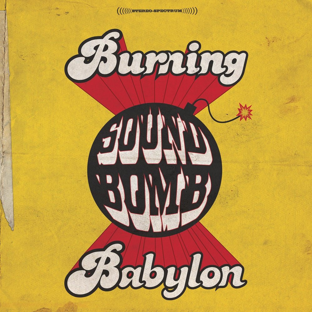 Burning beats. Burn Babylon. Sound Bomb. Sound Bomb Music. Burn Babylon Matstubs.