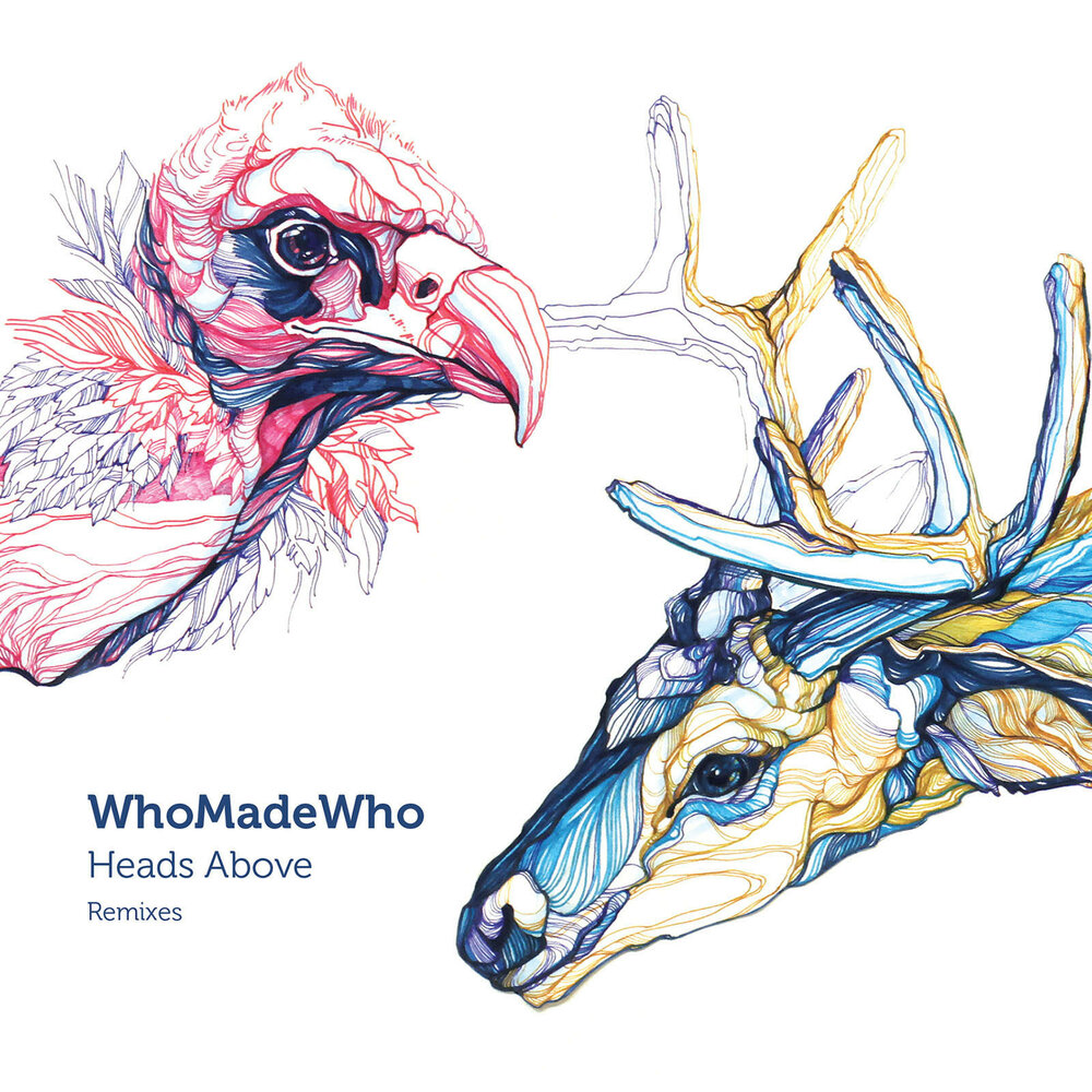 Above your head. WHOMADEWHO. WHOMADEWHO - uuuu. Heads. Rampa WHOMADEWHO uuuu.