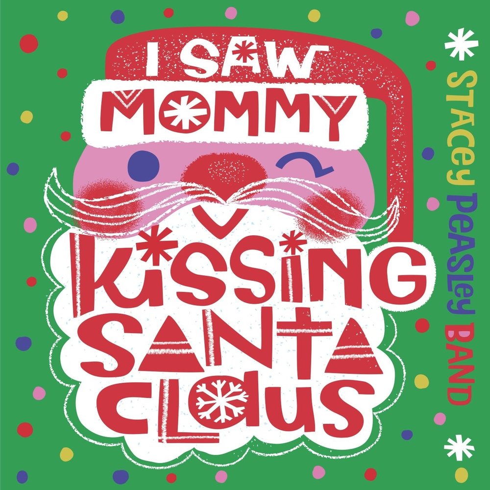 I saw Mommy kissing Santa. I saw my Mommy kissing Santa Claus.