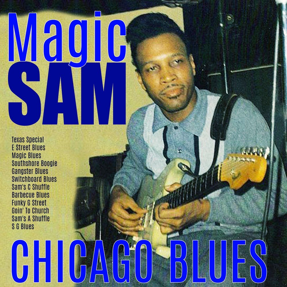 Magic Sam. Magic Sam "Singles collection".