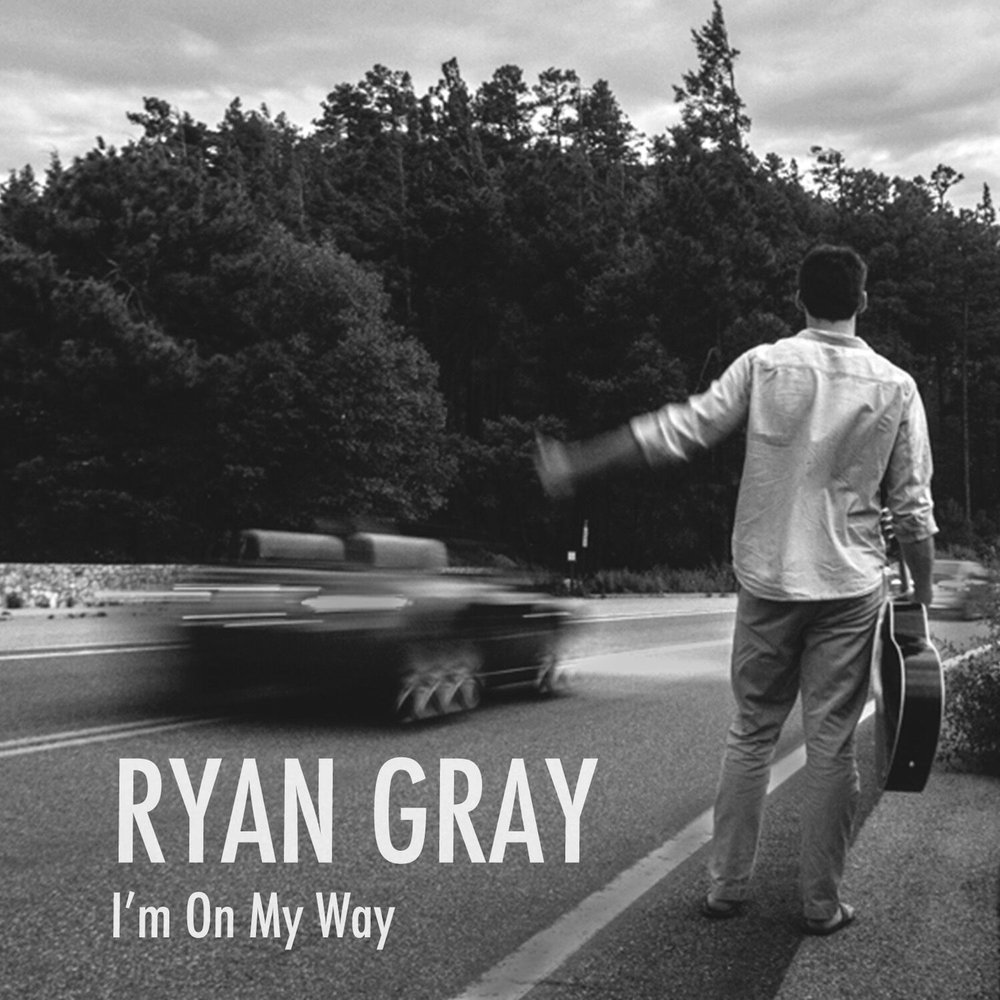 Gray way. Райян грей. I'M on my way. On my way картинки. Слушать музыку on my way.