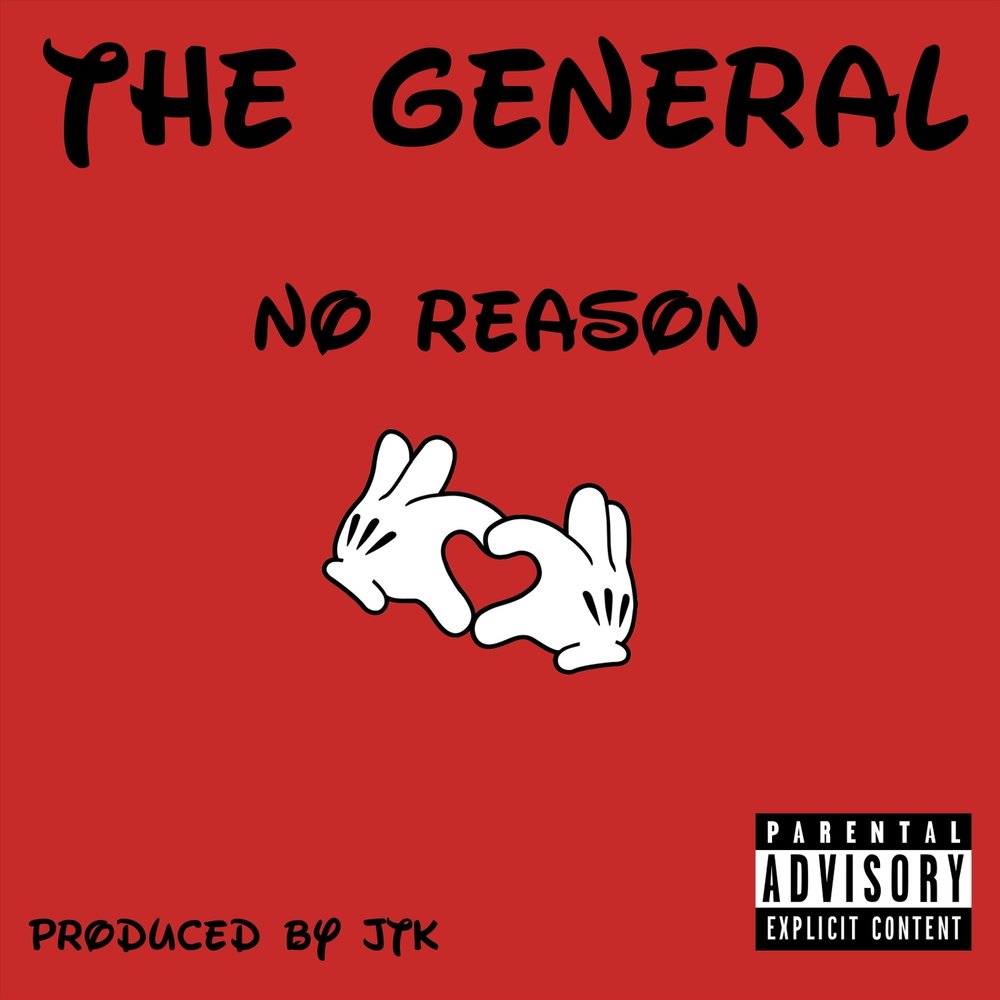 General reason. No reason. No reason reng.