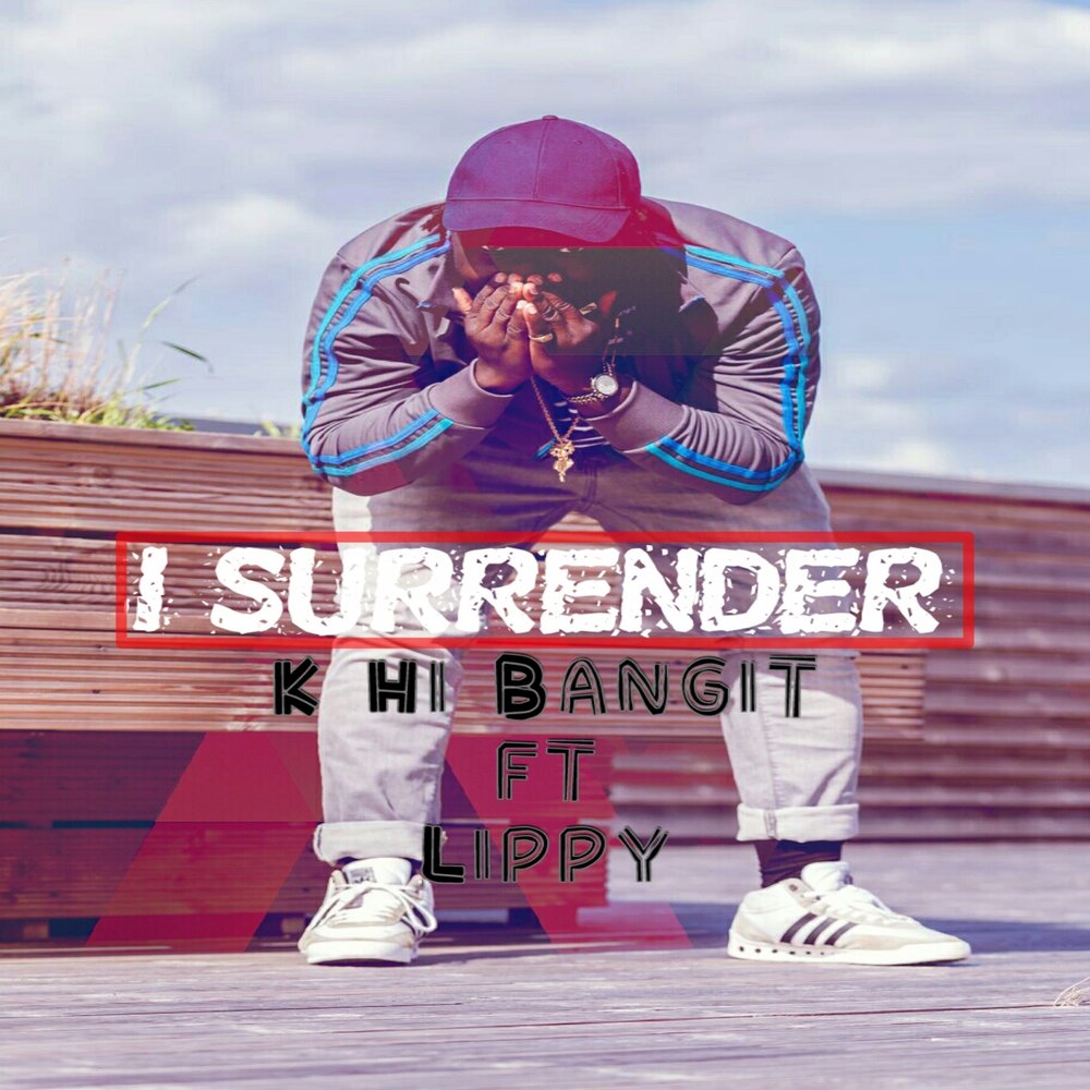 I surrender. Песня i Surrender. Hi+k. ABFU Bangit.