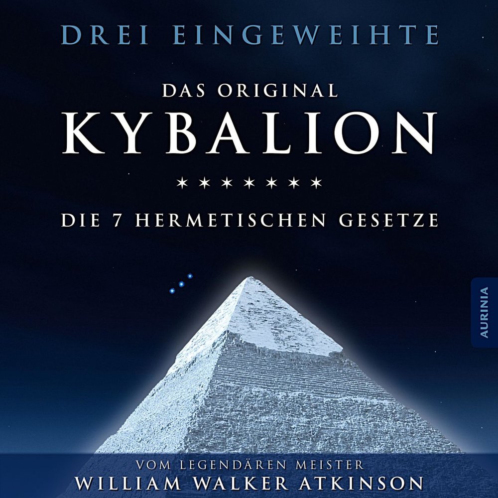 Кибалион уильям уокер аткинсон книга отзывы. Kybalion book. Слушать аудиокнигу Кибалион.