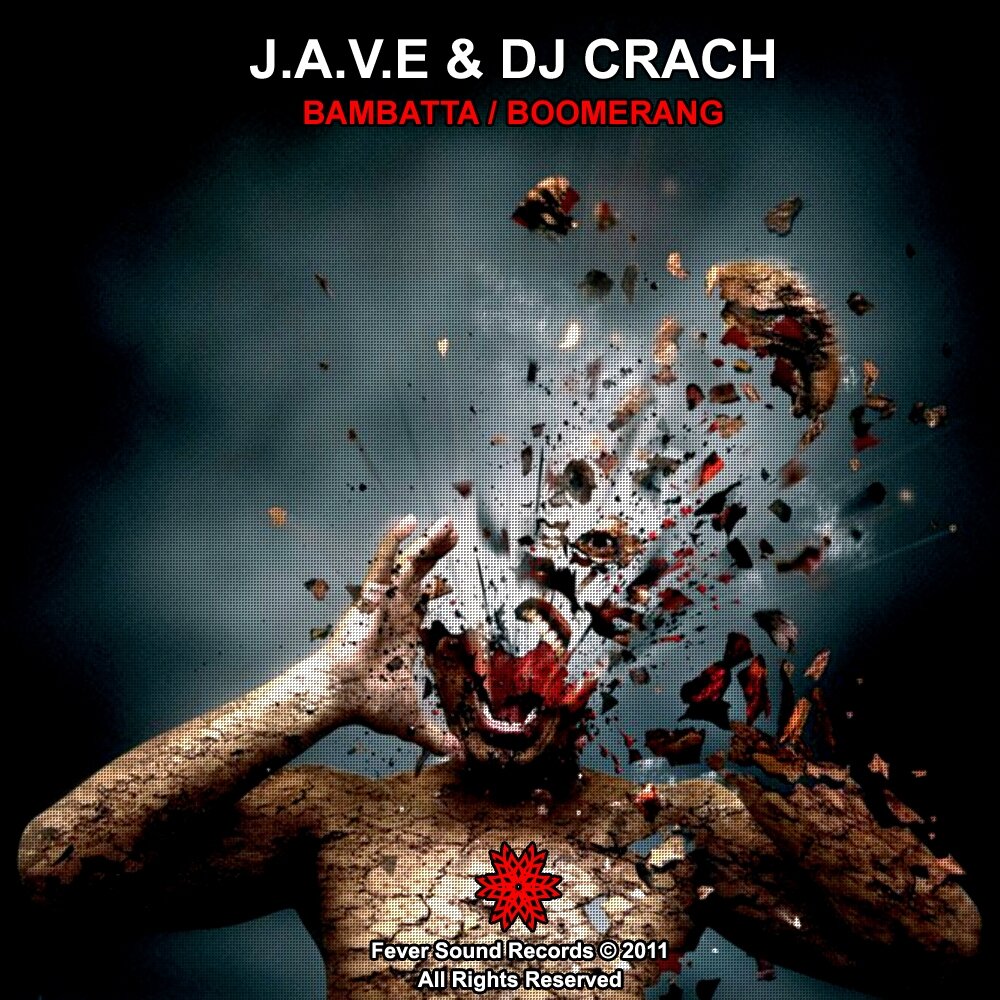 Как выглядит разорванный человек J.A.V.E, Dj Crash альбом Bambatta / Boomerang слушать онлайн бесплатно на Яндекс