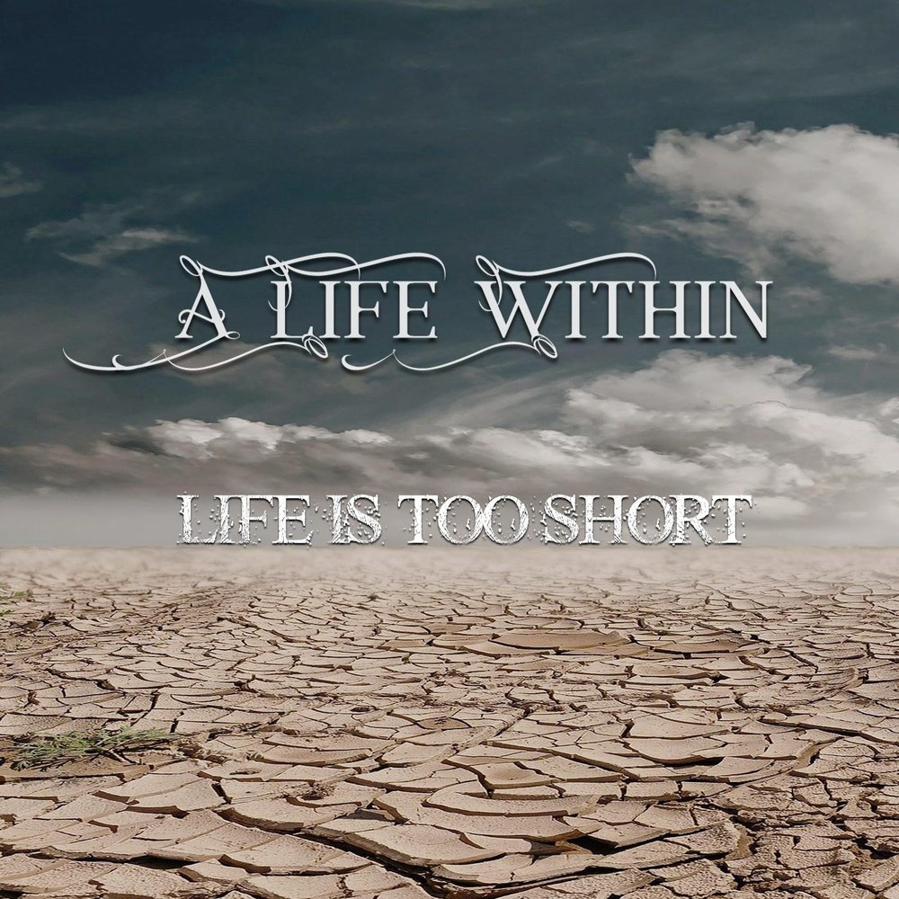 Life within