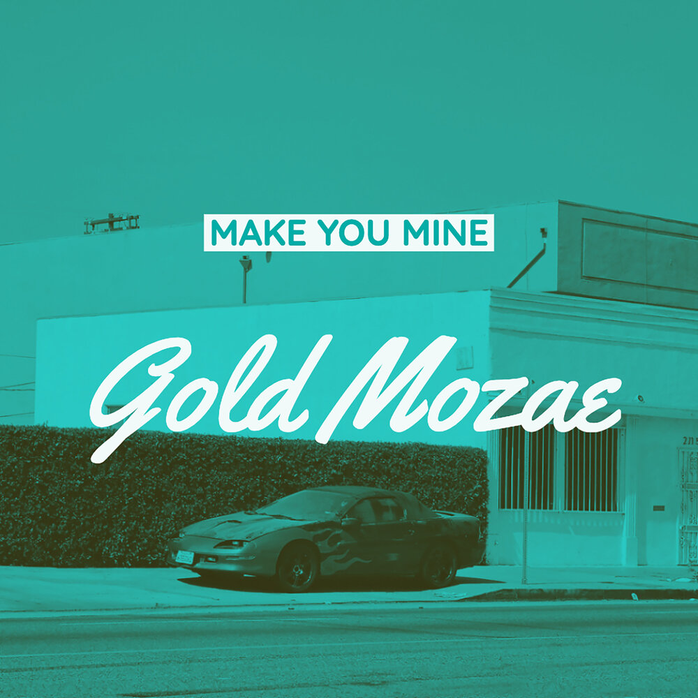 Make you mine m. Make you mine 2023. Make you mine public песня. Make you mine 2023. Im gonna be.