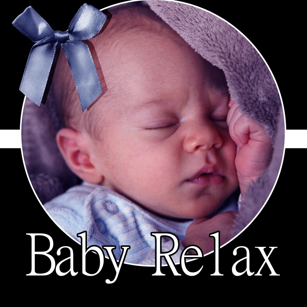 Relax Baby. Bebe Music. Maly Baby Music. Бэйби музыка