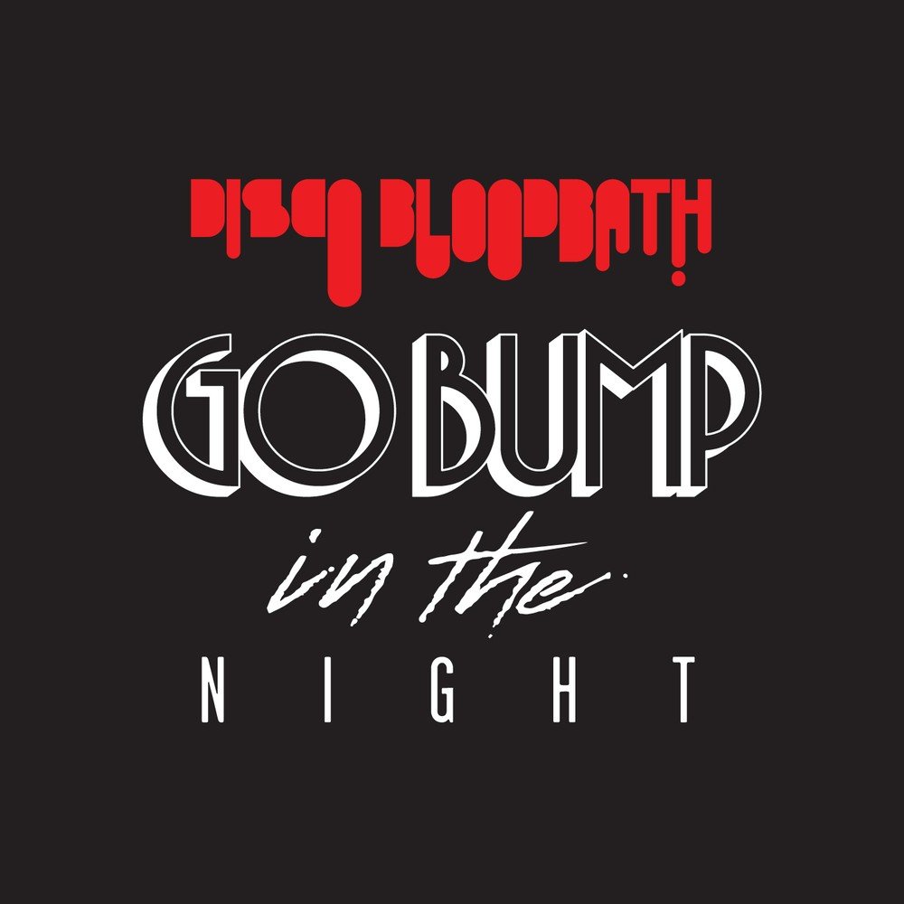 Go Bump in the Night.