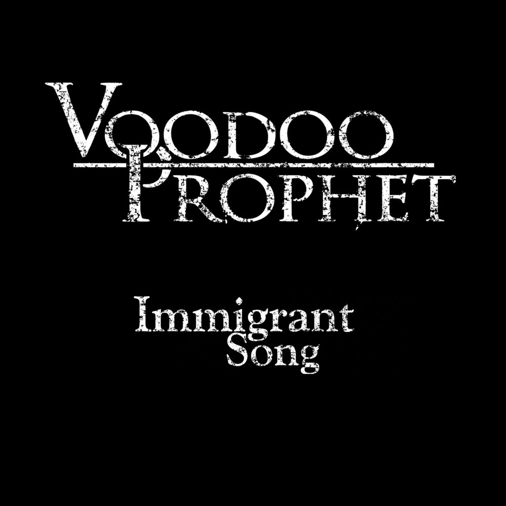 Песня voodoo текст. Voodoo песня. Immigrant Song.