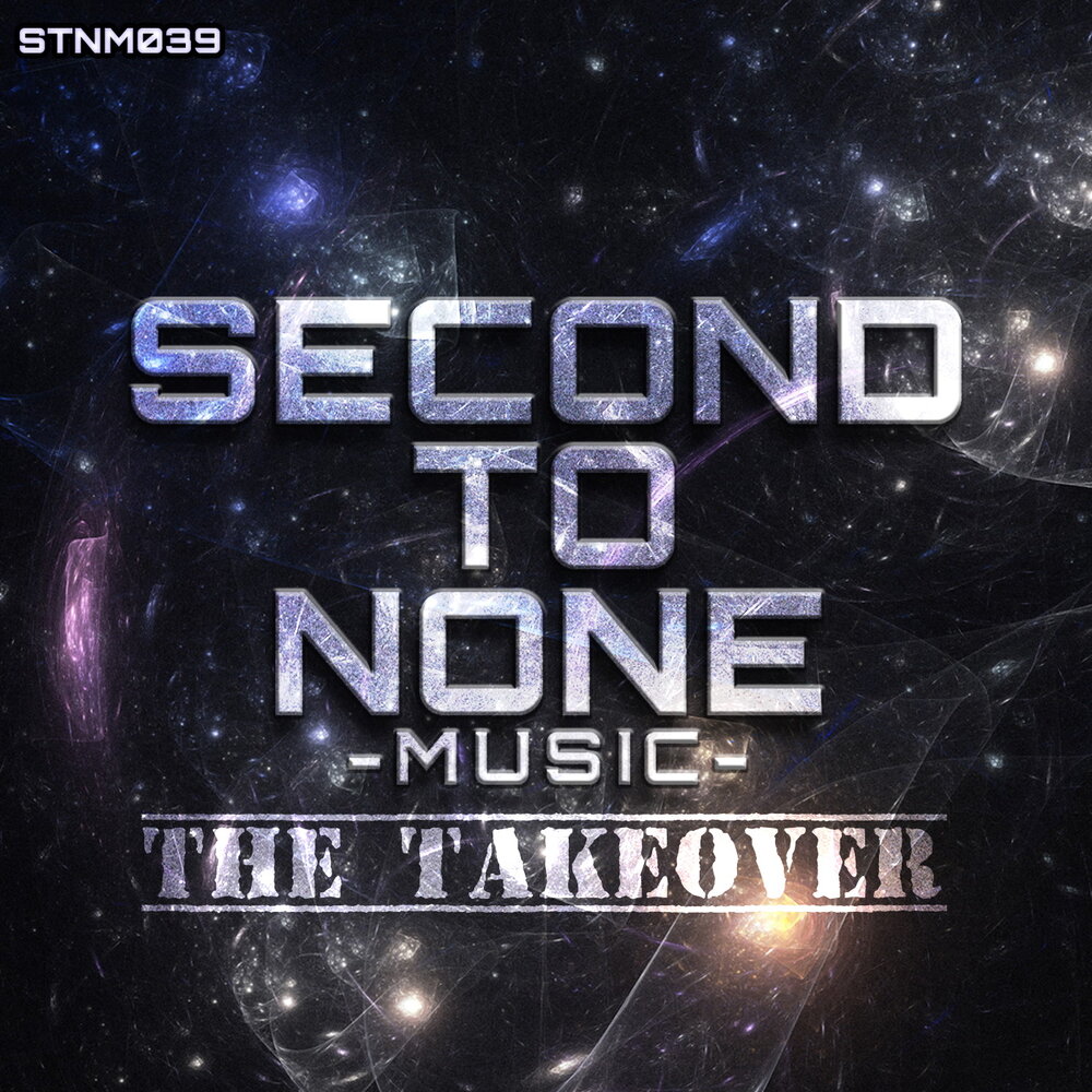 Seconds музыка. Second to none. Space Takeover.