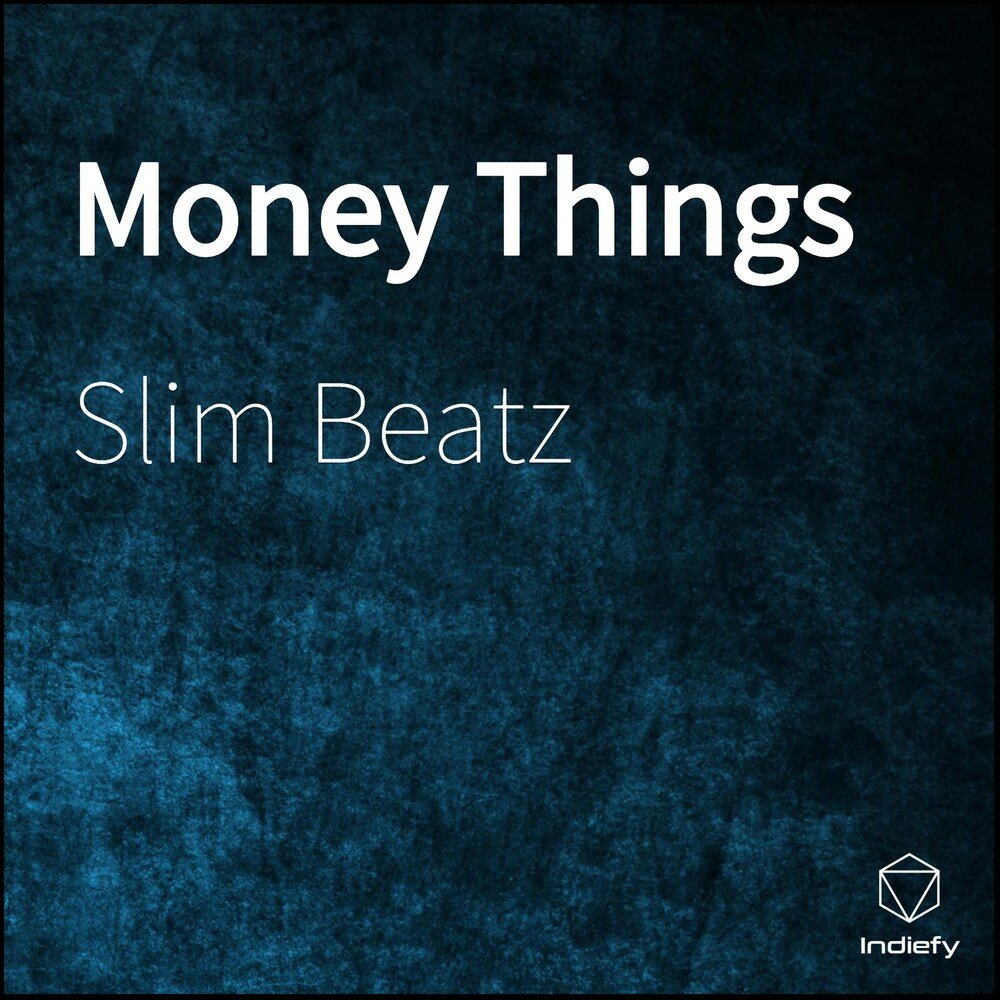 Thing money. Slim thing.