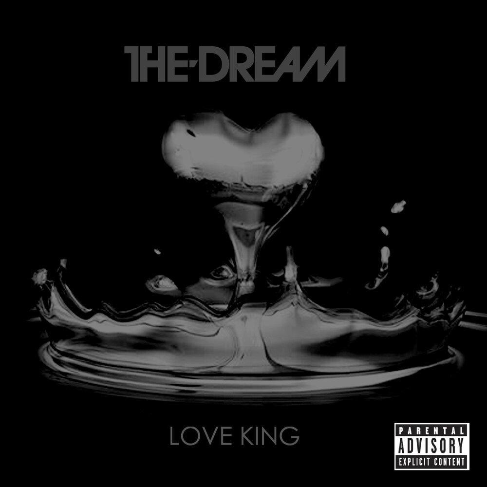 Dream альбом. T.I. King. T. I King обложка. The King Loves. The-Dream - Love King.