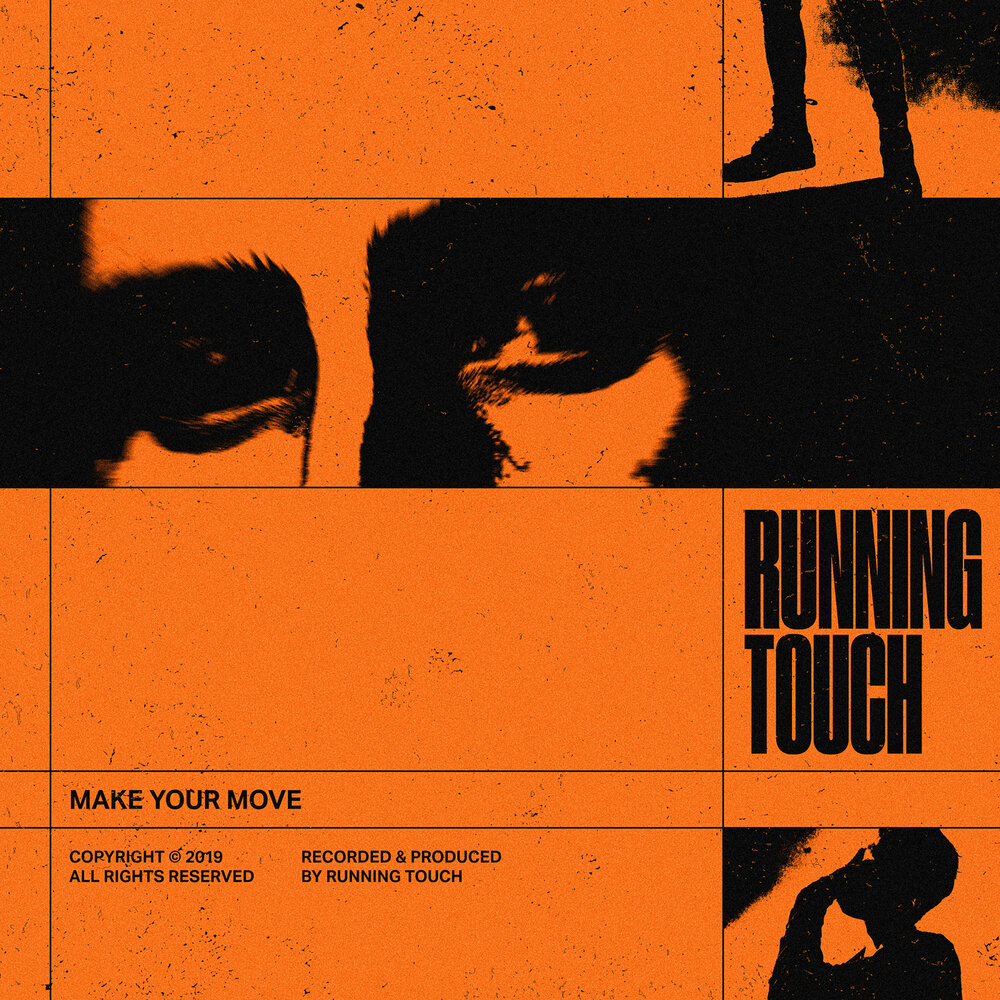 Running touch. Run and touch. Running touch. Make your move. Running touch.