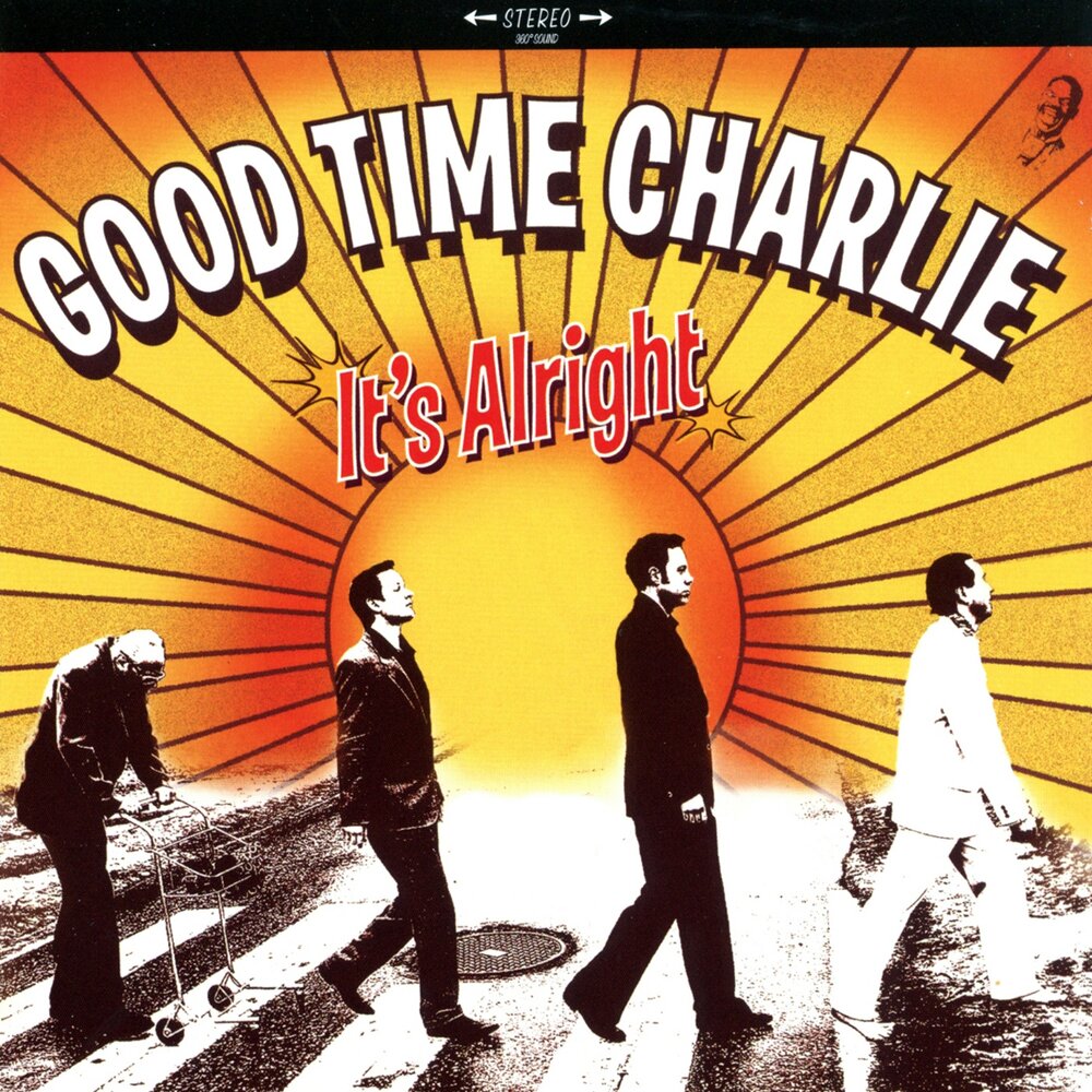 Good-time Charlie. Good time песня. Good time песня 2000. East 17 it's Alright.