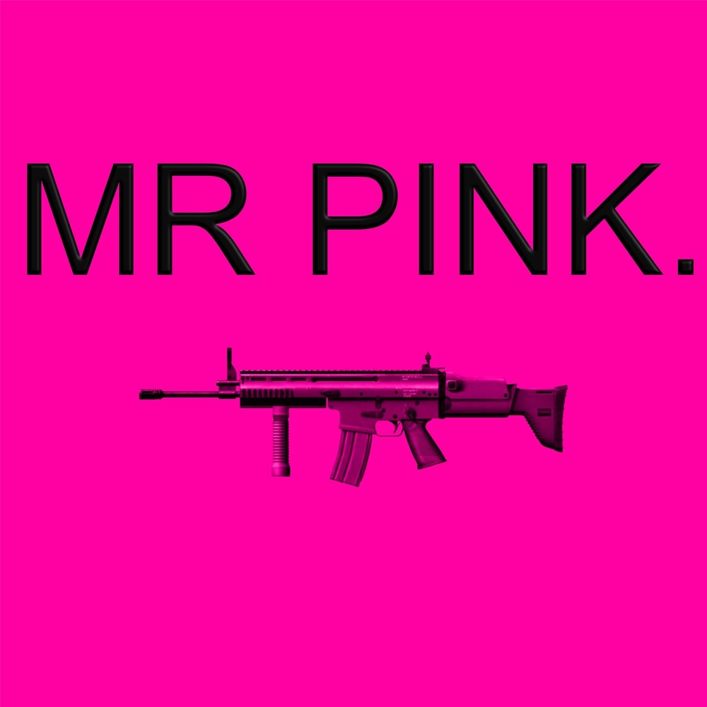 Mr pink. Мистер Пинк. Mr розовый. M'R Пинк i. Розовый Мистер Бист.