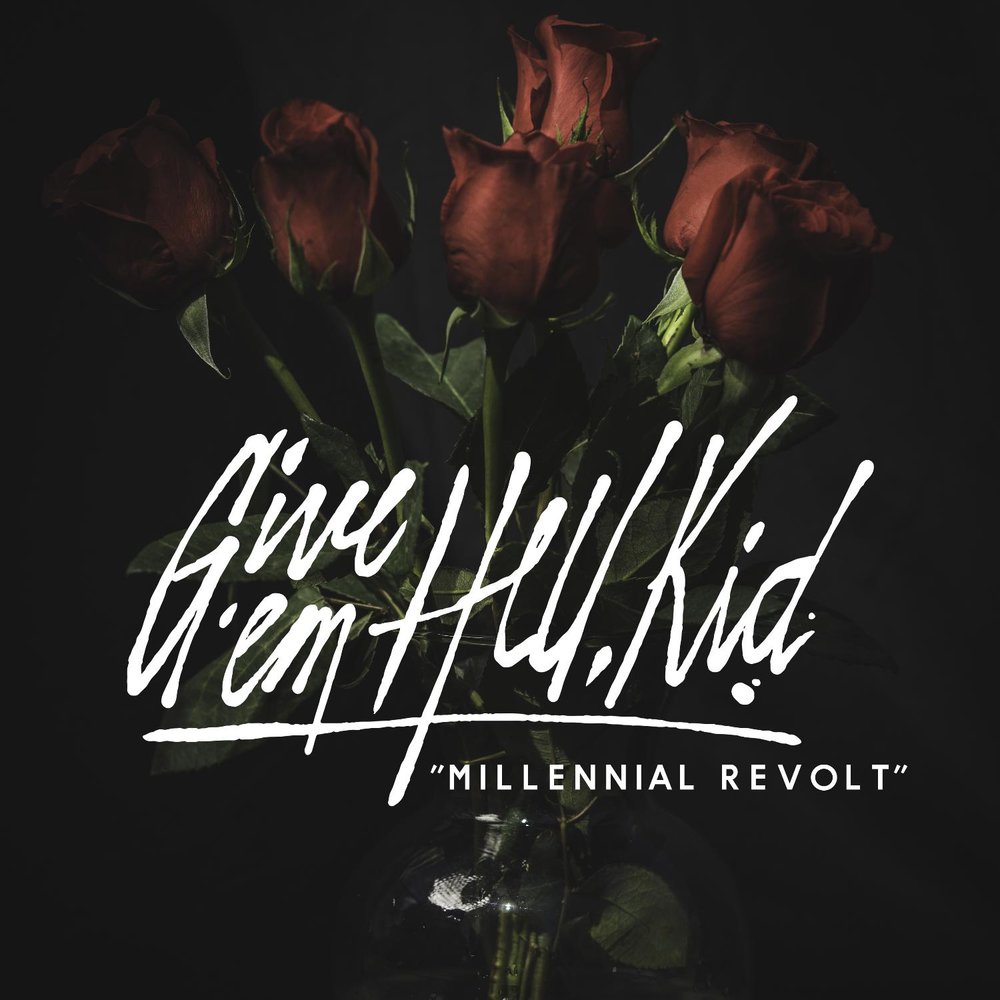 Give em hell. HELLKIDS песни. Millennial Kids. Written by Wolves - give 'em Hell.