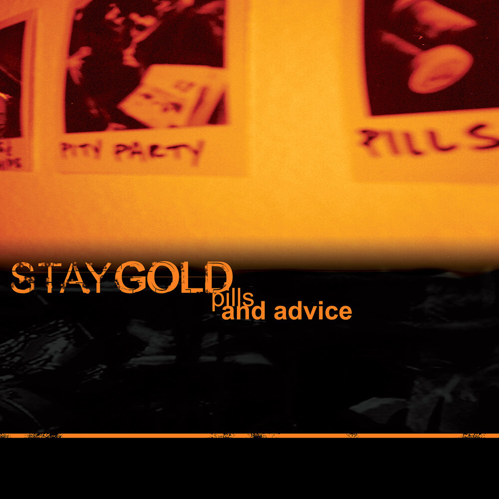 Stay Gold обложка. Stay Gold. Stay Gold диск. No good advice (album).