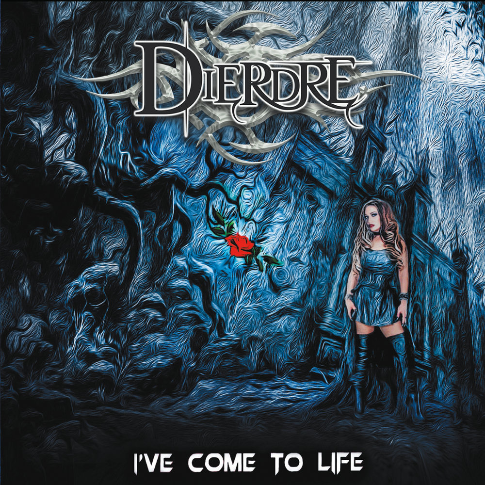 Coming life. Dierdre. Come to Life. I've come.