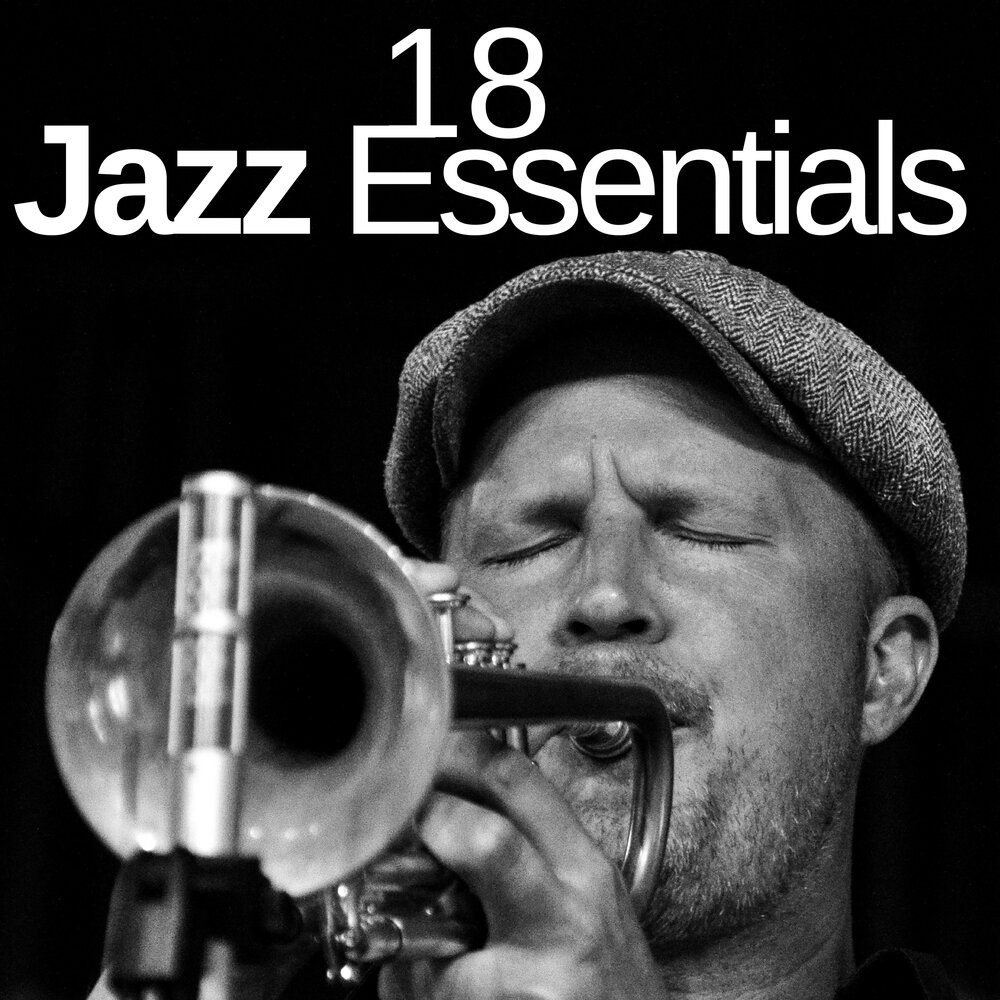 Слушать легкую инструментальную. Jazz Essentials. Jazz Instrumental. The very best of Jazz.