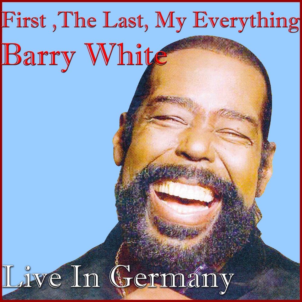 Песню бари вайт. Барри Уайт you're the first. Barry White фото. Barry White you're the first the last my everything. Barry White Live.