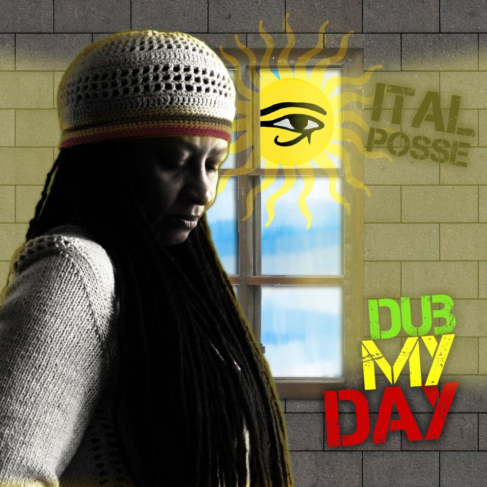 Dub My Day  : Ital Posse M1000x1000