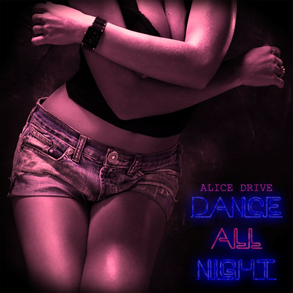 Песню алиса танцевать. Алиса танцевать альбом. Dance all Night. Алиса Найт фотосессия. Alice by Night.
