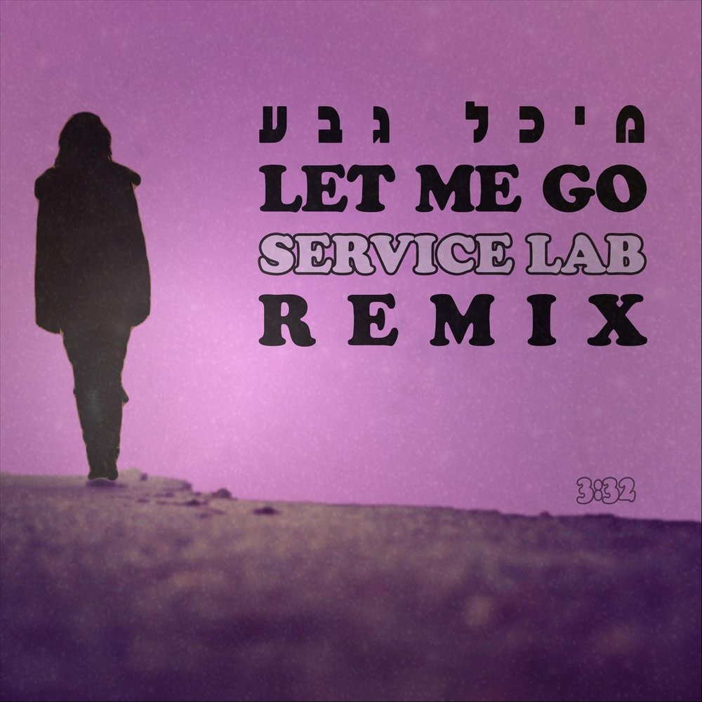 Let me go