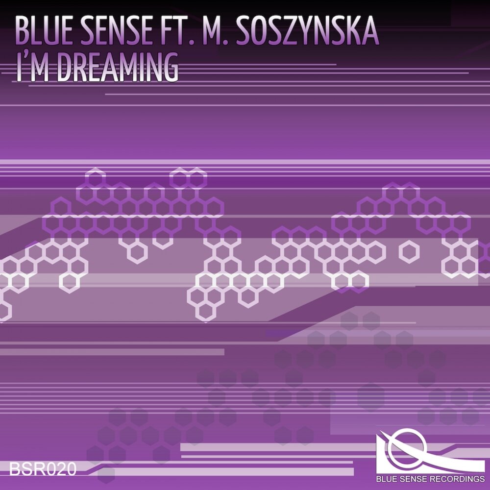 Sextile- Dreaming Blue. I'M Dreaming. The sense of me. I-sense Blu.