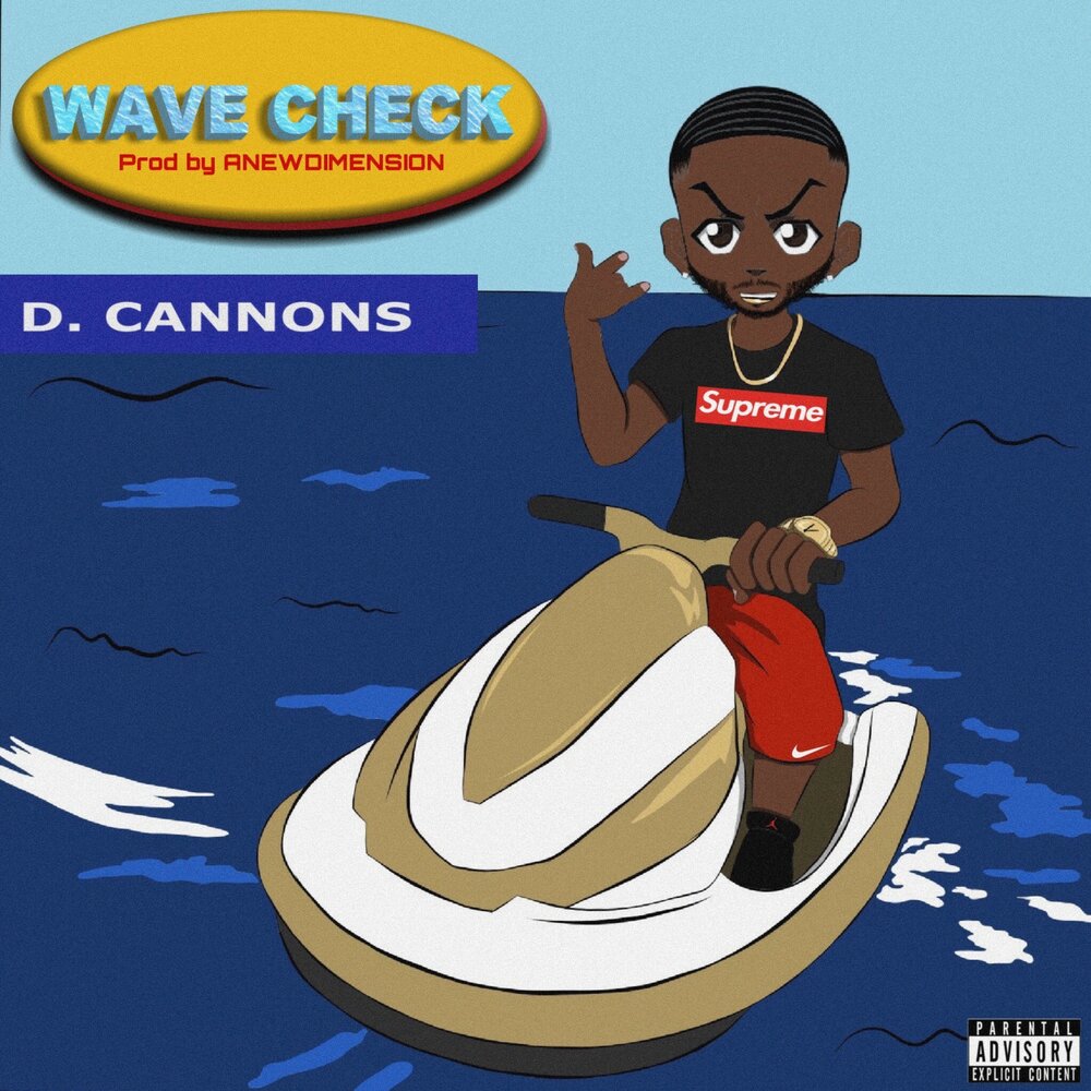 Wave check. Cannon a Waves.