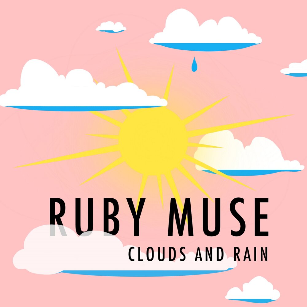 Cloud moment. Ruby Rain.