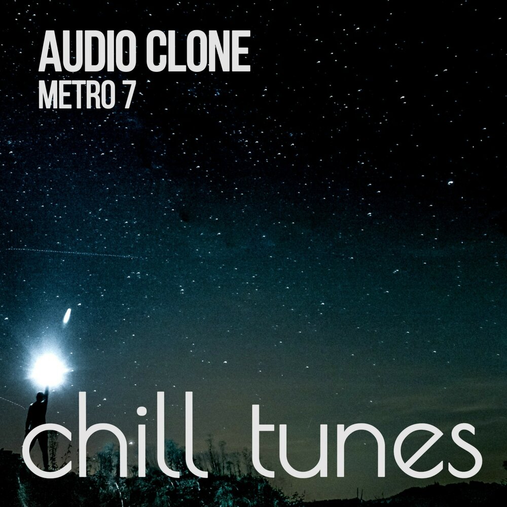 Tunes Chill. Альбом аудио клон 2009. Открой клон