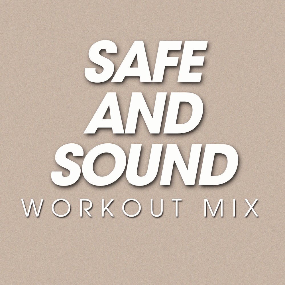 Safe and sound слушать. Safe and Sound. Safe and Sound текст. We safe and Sound. Safe and Sound Remix.