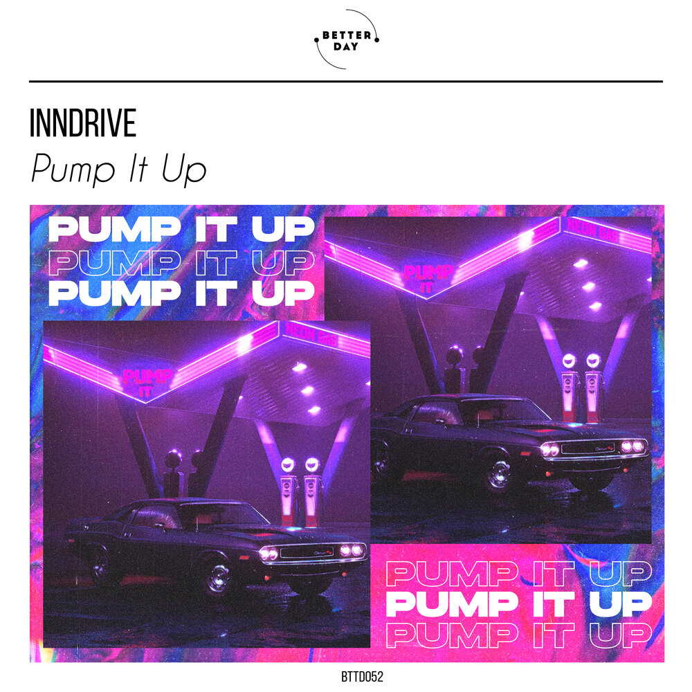 I like pumping it. Inndrive Shake it. Pump it up. Песня Pump it up.