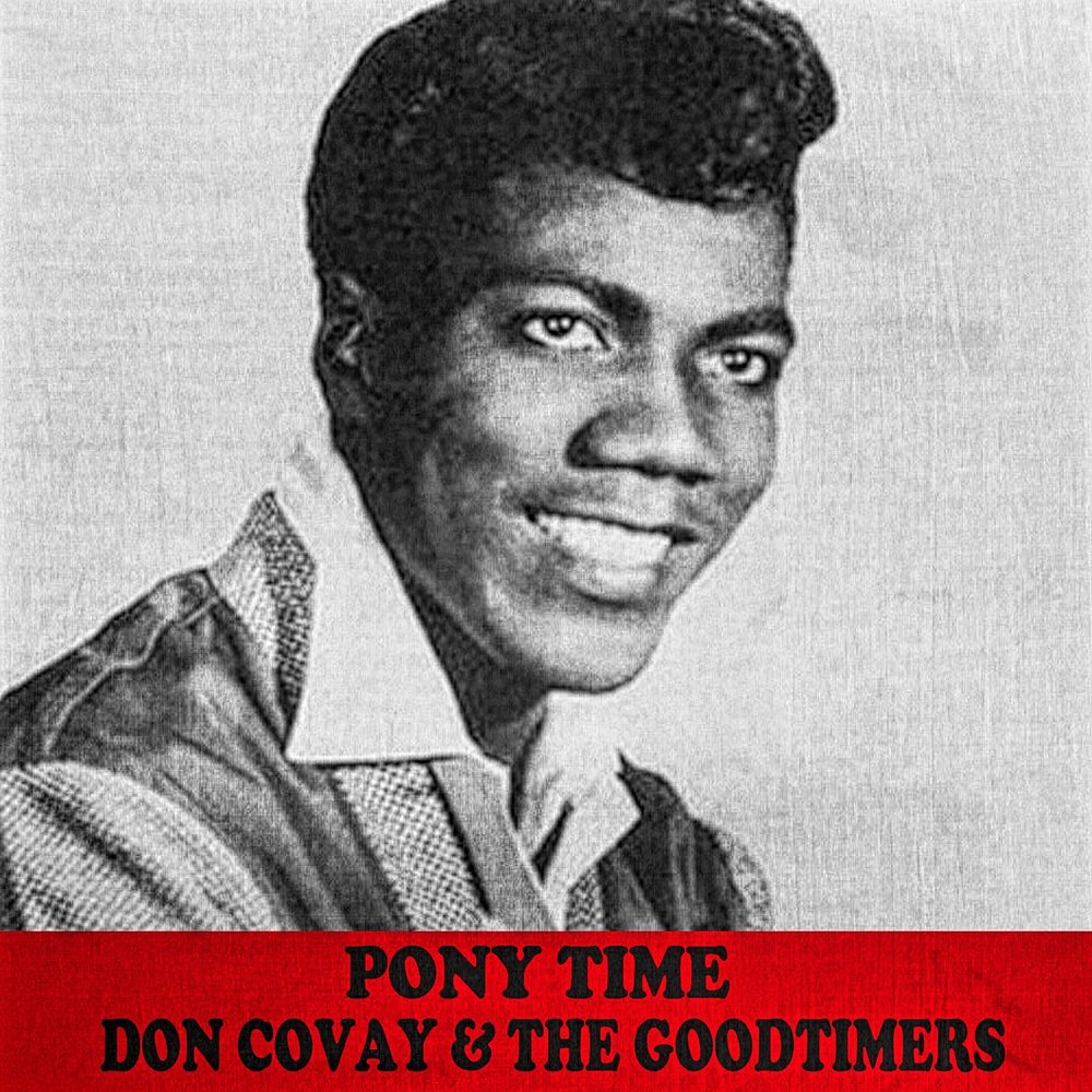 Don time. Don Covay. Pony time don Covay, the goodtimers. Don Covay ‎– see saw. Covay.