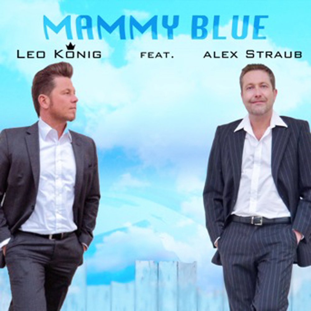 Mammy blues. Голубой Лео. Феат и Лео. Mammy Blue. Leo Koenig.